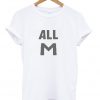 All M T Shirt