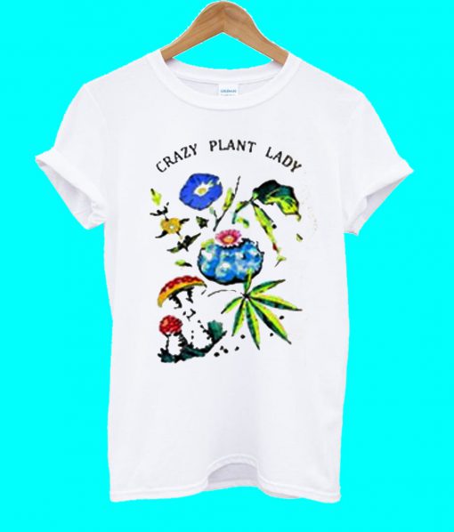 Crazy Plant Lady Graphic T Shirt