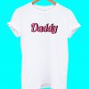 Daddy T Shirt