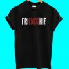 Friendship T Shirt