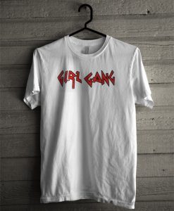 Girl Gang T Shirt