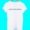 I Grew Up With Memories T Shirt
