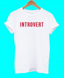 Introvert T Shirt