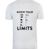 Know Your Limits Back T Shirt