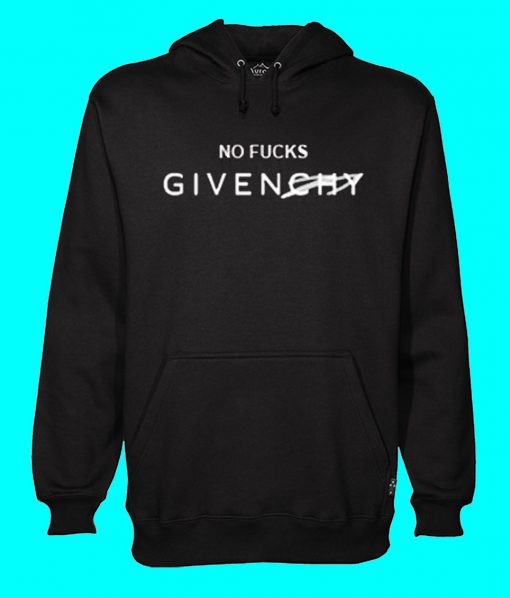 No Fucks Givenchy Hoodie