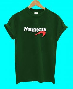 Nuggets T Shirt