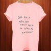 One In A Million Does't Feel So Special Anymore T Shirt