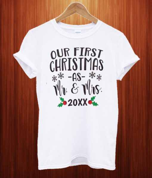 Our First Christmas as Mr. and Mrs. Newlywed T Shirt