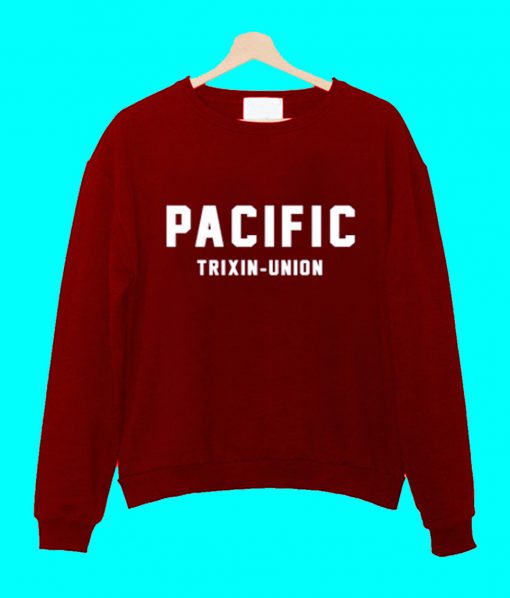 Pacifix Trixin Union Sweatshirt
