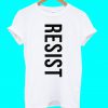 Resist T Shirt
