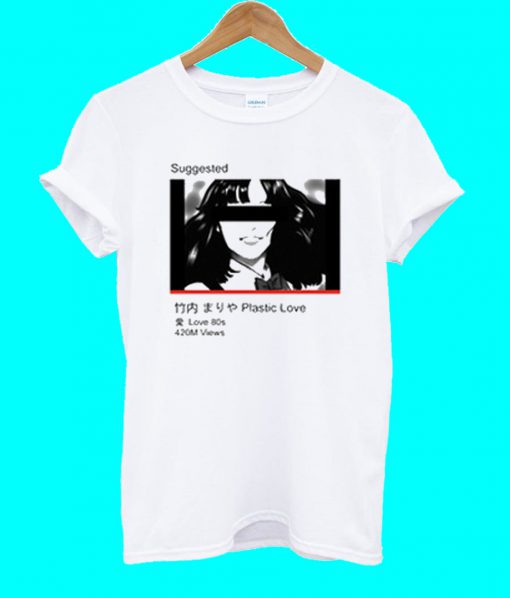 Suggested Plastic Love T Shirt