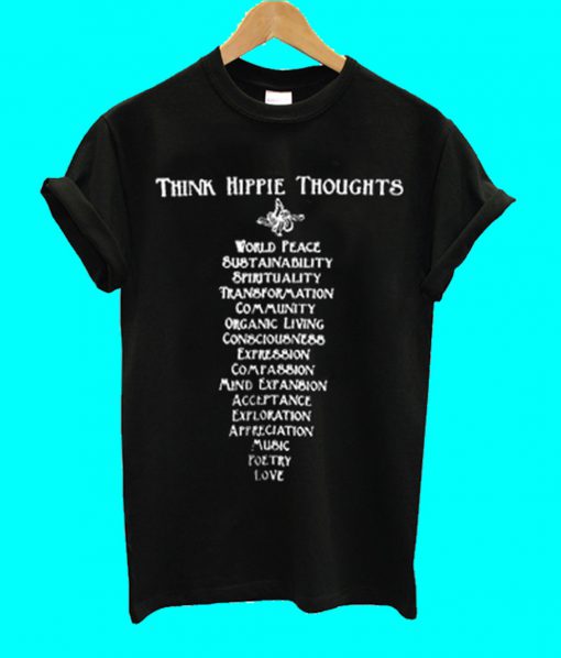 Thik Hippie Thought T Shirt