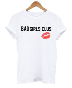 Bad Girls Club Kiss T Shirt
