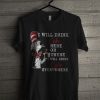 Dr Seuss I Will Drink Tim Hortons Here Or There I will Drink Tim Hortons T Shirt