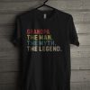 Grandpa The Man The Myth The Legend T Shirt