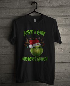 Just A Girl Who Loves Grinch Christmas T Shirt