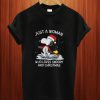 Just A Woman Who Loves Snoopy And Christmas T Shirt