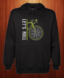 Let's Roll - Cycling Bike Bicycle Lovers Gift Hoodie
