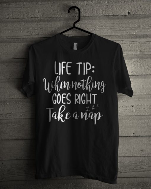 Life Tip T Shirt