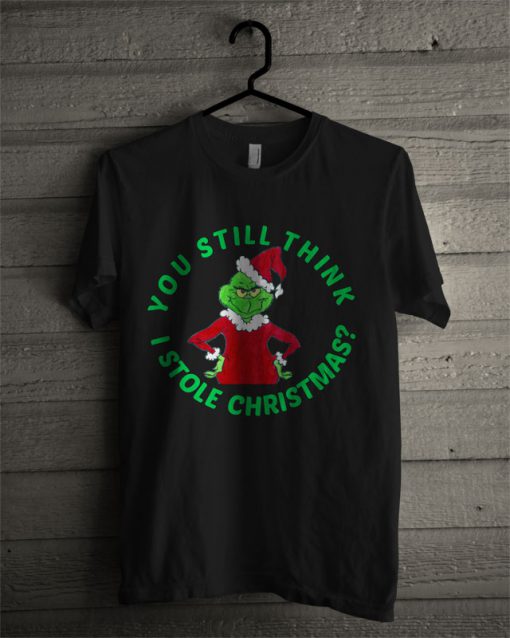 Main Tag Grinch Stole Christmas T Shirt