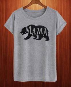 Mama Bear T Shirt