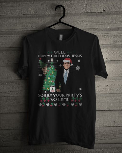 Michael Scott Well Happy Birthday Jesus T Shirt