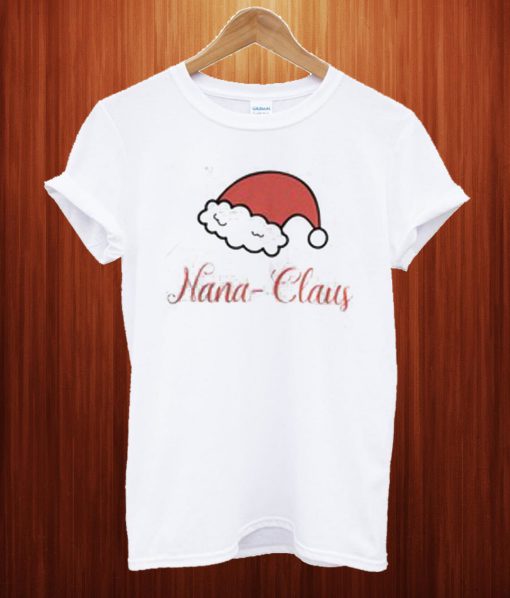 Nana-Claus Christmas T Shirt