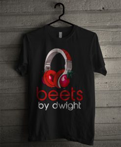 Official Beets By Dwight T Shirt