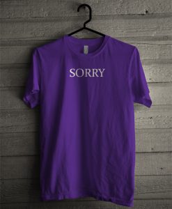 SORRY T Shirt