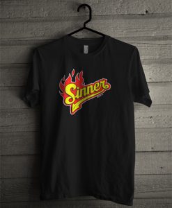 Sinner fire T Shirt