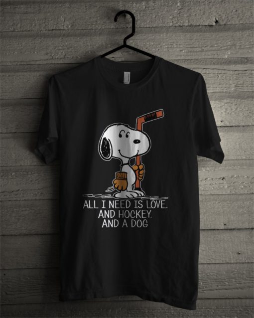 Snoopy All I Need Is Love And Hockey And A Dog T Shirt