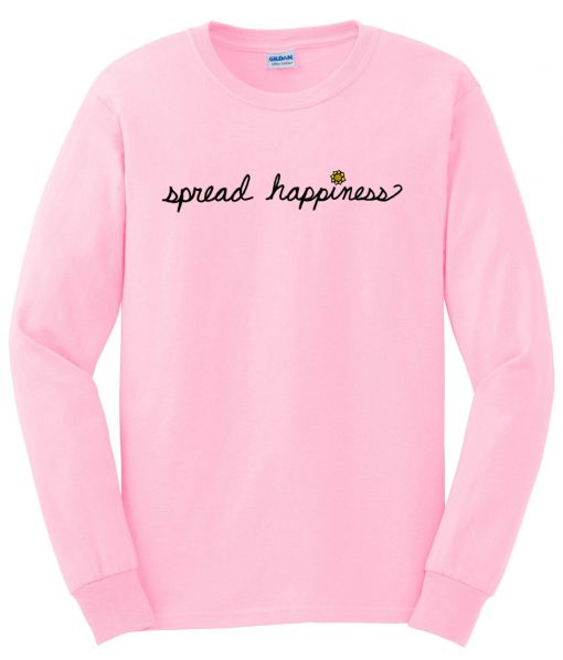 Spread Happiness Sweatshirt