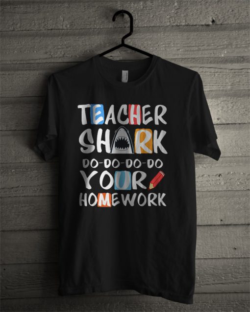 Teacher Shark Do Do Do T Shirt