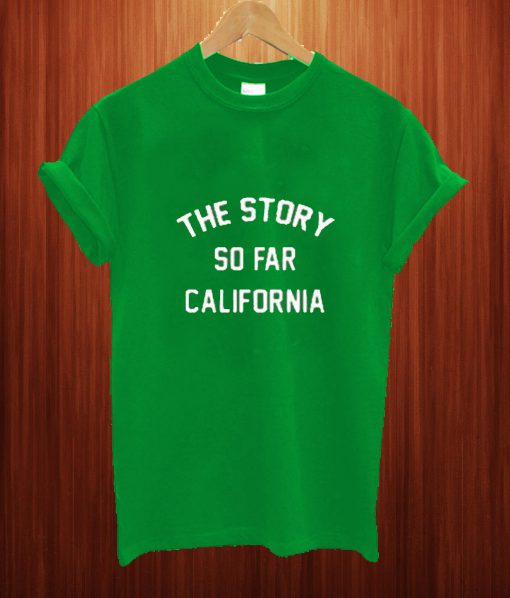 The Story So Far California T Shirt