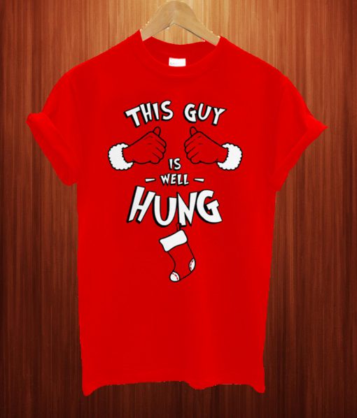 This Guy Is Well Hung Christmas T Shirt