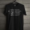 Why Be Racist Black Letter Style Shirts T Shirt