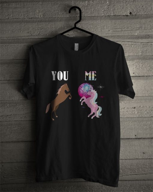 You Me Unicorn Funny T Shirt