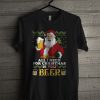 All I Need For Christmas Is Beer T Shirt