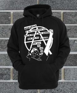 Anarchism Is The Revolutionary Idea Hoodie