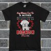 Any Woman Can Be A Mother But It Takes Someone Special To Be Bichon Mom T Shirt
