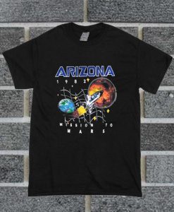 Arizona Space Shattle Mission To Mars T Shirt