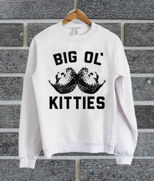 Big Ol Kitties Sweatshirt