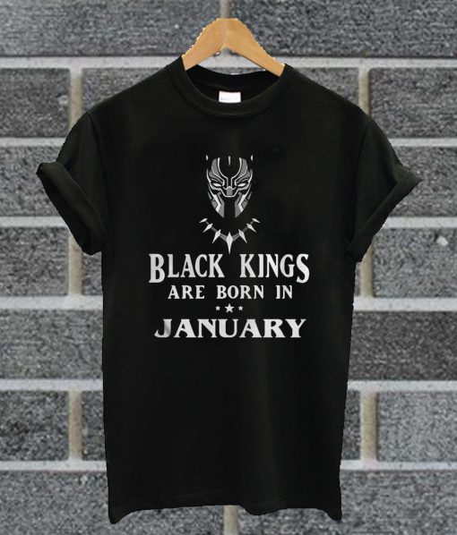 Black Kings Are Born In January T Shirt