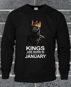 Black Panther Kings Are Born In January Sweatshirt