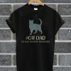 Cat Dad The Man The Myth The Legend T Shirt