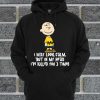 Charlie Brown I May Look Calm But In My Head I've Killed You Hoodie