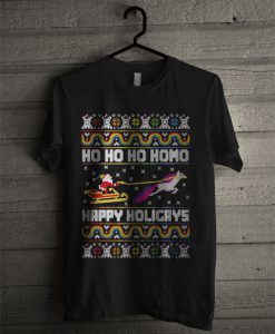 Christmas Ho Ho Ho Homo Happy Holigays T Shirt