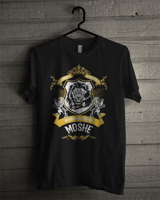 Cool MOSHE T Shirt