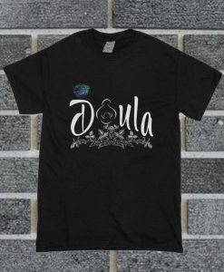 Doula T Shirt