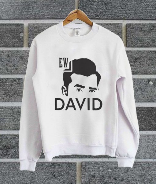 EW David Schitts Creek Sweatshirt